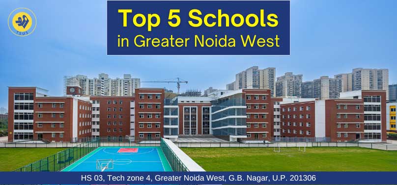 Top 5 Schools in Greater Noida West